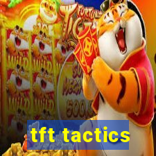 tft tactics